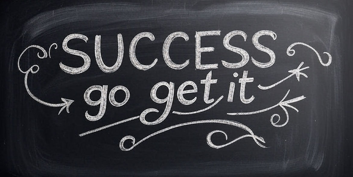 Success - Go get it!
